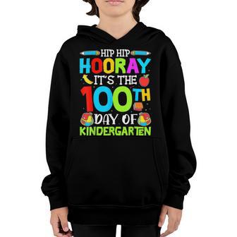 Graduation Hip Hip Hooray Its The 100Th Day Of Kindergarten Youth Hoodie - Thegiftio UK