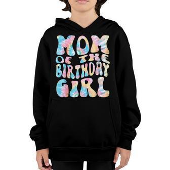 Groovy Mom Of The Birthday Girl Tie Dye Bday Colorful Mommy Youth Hoodie - Thegiftio UK