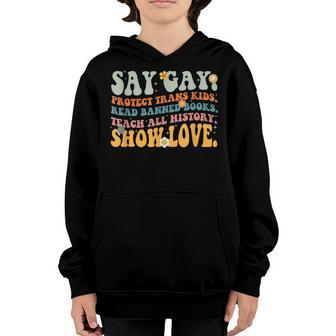 Groovy Say Gay Protect Trans Kids Read Banned Books Lgbt Youth Hoodie | Mazezy AU