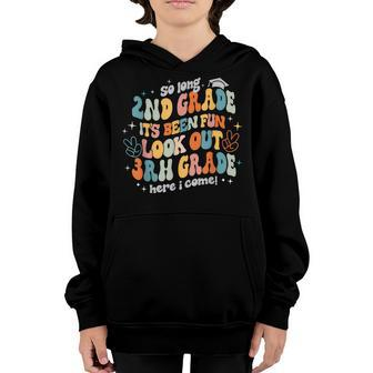 Groovy So Long 2Nd Grade 3Rd Grade Here I Come Graduation Youth Hoodie | Mazezy