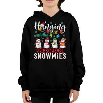 Hanging With My Preschool Snowmies Christmas Teacher Student Youth Hoodie - Thegiftio UK