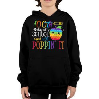 Happy 100 Days Of School And Still Poppin 100Th Day Pop It V12 Youth Hoodie - Thegiftio UK