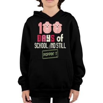 Happy 100 Days Of School And Still Poppin 100Th Day Pop It V7 Youth Hoodie - Thegiftio UK