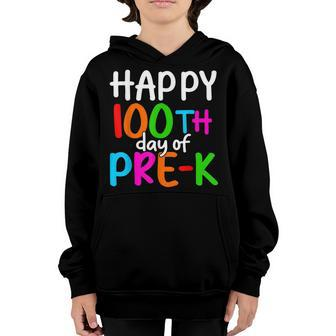 Happy 100Th Day Of Pre-K 100 School Days Teacher Students Youth Hoodie - Seseable