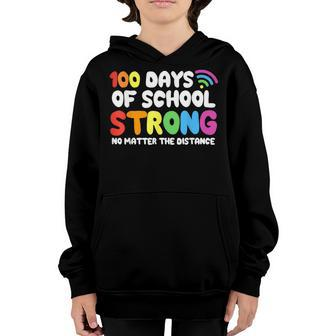 Happy 100Th Day Of School Strong Virtual Teacher Student Youth Hoodie - Thegiftio UK