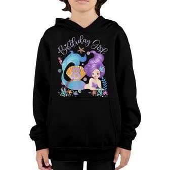 Happy Birthday Mermaid Girl 8 Years Old Youth Hoodie - Thegiftio UK