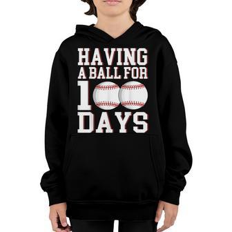 Having A Ball For 100 Days Boys Baseball 100Th Day Of School Youth Hoodie - Thegiftio UK