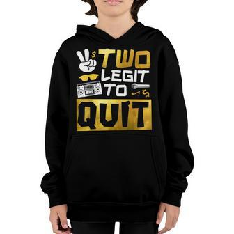 Hip Hop Two Legit To Quit 2Nd Birthday Decorations Boy Girl Youth Hoodie | Mazezy