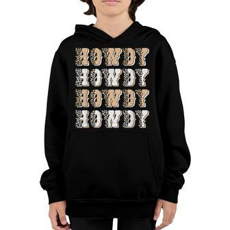Howdy Cow Print Western Country Cowgirl Cowboy Texas Rodeo Youth Hoodie | Mazezy