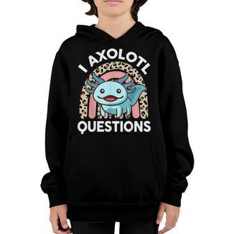 I Ask Axolotl Questions Kids Girls Gift Cute Axolotl Youth Hoodie - Seseable