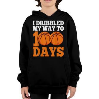 I Bribbled My Way To 100 Days Basketball 100Th Day Of School Youth Hoodie - Thegiftio UK