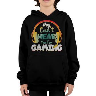 I Cant Hear You Im Gaming Funny Gamer Gifts Men Boys Youth Hoodie - Thegiftio UK