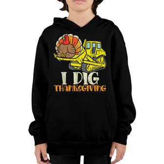 I Dig Thanksgiving Funny Turkey Bulldozer Little Boys Gifts Youth Hoodie - Thegiftio UK
