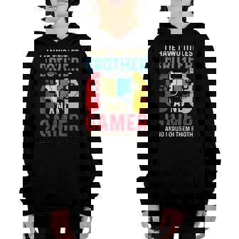 I Have Two Titles Brother And Gamer And I Crush Them Both V4 Youth Hoodie - Seseable