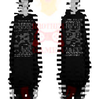 I Have Two Titles Brother And Gamer And I Crush Them Both V9 Youth Hoodie - Seseable