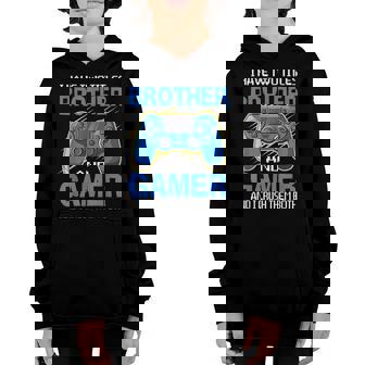 I Have Two Titles Brother And Gamer And I Crush Them Both Youth Hoodie - Seseable