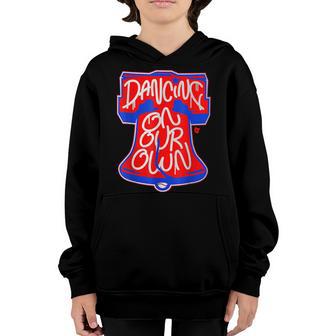I Keep Dancing On My Own Philly Philadelphia Men Women Kids V3 Youth Hoodie - Thegiftio UK