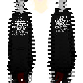 I Know I Wrestle Like A Girl Try To Keep Up Girl Wrestler Youth Hoodie - Thegiftio UK