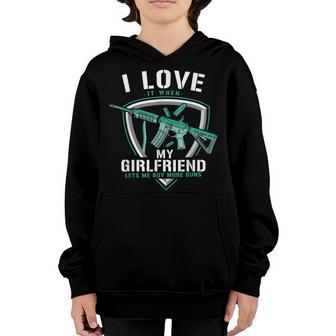 I Love It When My Girlfriend Lets Me Buy More Guns Youth Hoodie - Thegiftio UK
