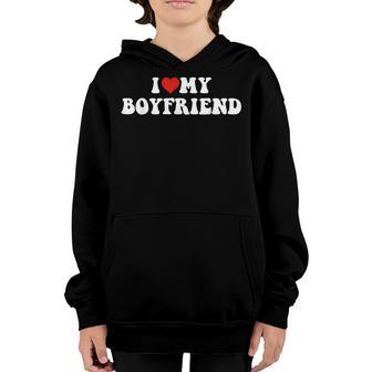 I Love My Boyfriend I Heart My Boyfriend Bf Valentine Couple Youth Hoodie - Thegiftio UK