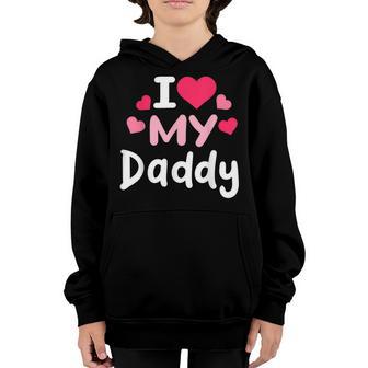 I Love My Daddy Awesome Heart Dad Fathers Day Cool Kids Youth Hoodie - Thegiftio UK