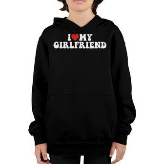 I Love My Girlfriend I Heart My Girlfriend Valentine Couple Youth Hoodie - Thegiftio UK