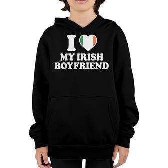 I Love My Irish Boyfriend I Heart My Irish Boyfriend Youth Hoodie | Mazezy