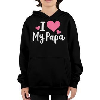 I Love My Papa Awesome Heart Dad Fathers Day Cool Kids Youth Hoodie - Thegiftio UK