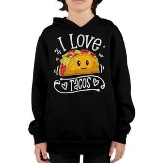 I Love Tacos T Cinco De Mayo Women Men Kids Boys Taco Youth Hoodie - Thegiftio UK