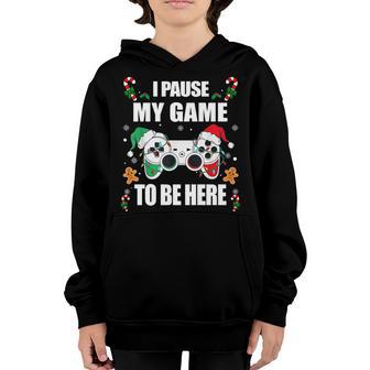 I Paused My Game To Be Her Video Game Gamer Christmas Xmas Youth Hoodie - Thegiftio UK