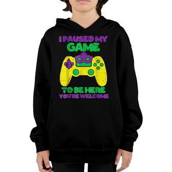 I Paused My Game To Be Here Youre Welcome Funny Mardi Gras Youth Hoodie - Seseable