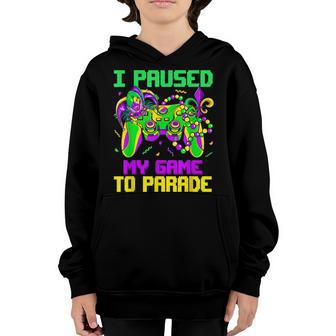 I Paused My Game To Parade Funny Video Gamer Mardi Gras Youth Hoodie - Seseable
