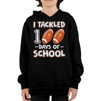 I Tackled 100 Day Of School Football Boy 100Th Day Of School V5 Youth Hoodie - Thegiftio UK