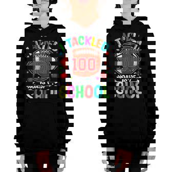 I Tackled 100 Day Of School Football Boy 100Th Day Of School V7 Youth Hoodie - Thegiftio UK