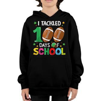 I Tackled 100 Day Of School Football Boy 100Th Day Of School Youth Hoodie - Seseable