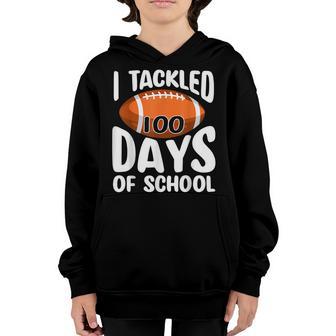 I Tackled 100 Days Of School Football 100Th Day Gifts V3 Youth Hoodie - Thegiftio UK