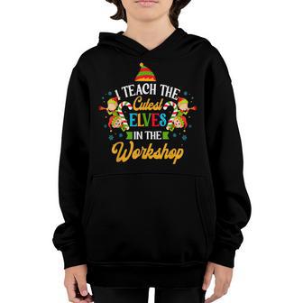 I Teach The Cutest Elves School Funny Christmas Teacher Youth Hoodie - Thegiftio UK