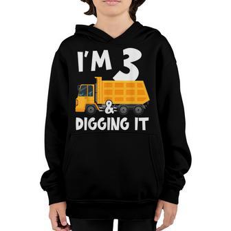 Im 3 And Digging It 3 Years Boys 3Rd Birthday Excavator Youth Hoodie - Thegiftio UK