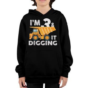 Im 3 And Digging It 3 Years Boys 3Rd Birthday Excavator Youth Hoodie - Thegiftio UK
