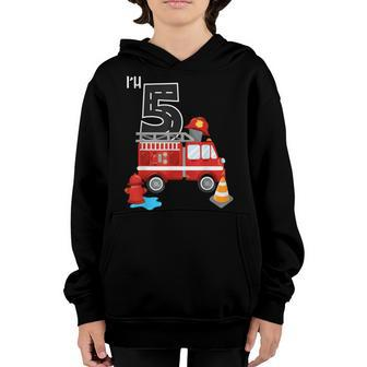 Im 5 Birthday Boy 5Th Bday Fire Truck Fire Fighter Number Youth Hoodie - Seseable