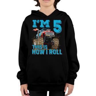 Im 5 This Is How I Roll Monster Truck 5Th Birthday Boy Gift Youth Hoodie - Thegiftio UK