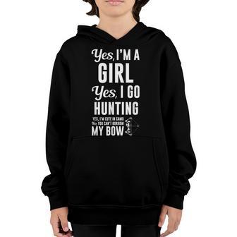 Im A Girl Yes I Go Hunting Cant Borrow My Bow Youth Hoodie - Thegiftio UK