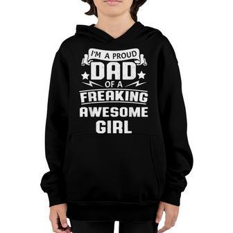 Im A Proud Dad Of A Freaking Awesome Girl Fathers Day Funny Youth Hoodie - Thegiftio UK