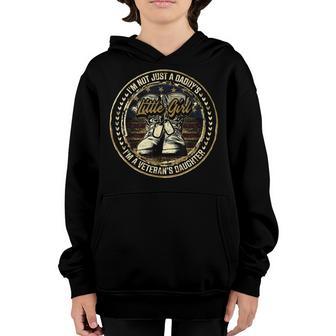 Im Not Just A Daddys Little Girl Im A Veterans Daughter Youth Hoodie - Thegiftio UK