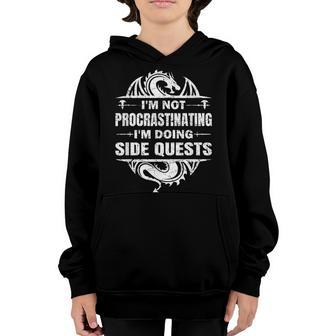Im Not Procrastinating Im Doing Side Quests Rpg Gamer Gift Youth Hoodie - Thegiftio UK
