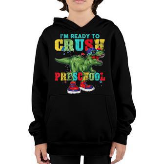 Im Ready To Crush Preschool T Rex Dinosaur Back To School Youth Hoodie - Thegiftio UK
