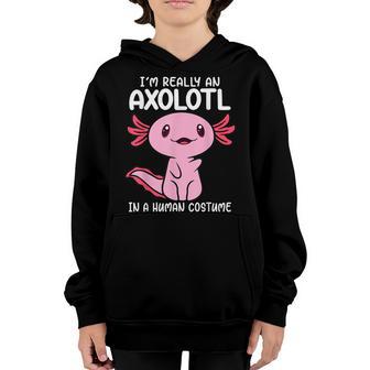 Im Really An Axolotl In A Human Costume Kids Halloween Youth Hoodie - Thegiftio UK
