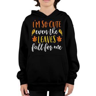 Im So Cute Even The Leaves Fall For Me Fall Girl Boy Youth Hoodie - Thegiftio UK