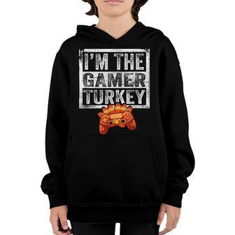 Im The Gamer Turkey Funny Thanksgiving 2022 Youth Hoodie - Thegiftio UK