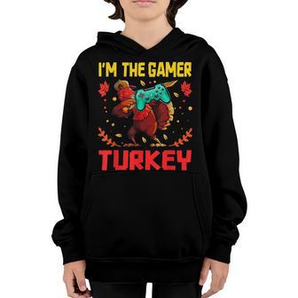 Im The Gamer Turkey Video Gaming Happy Funny Thanksgiving Youth Hoodie - Thegiftio UK